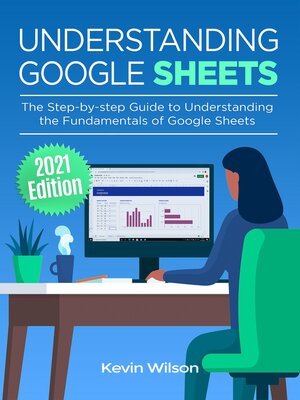 cover image of Understanding Google Sheets--2021 Edition